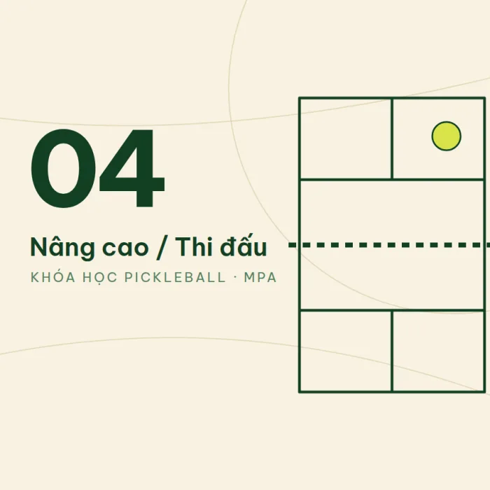 Khóa học pickleball Nâng cao: luyện thi đấu kèm 1-1 tại MPA Pickleball