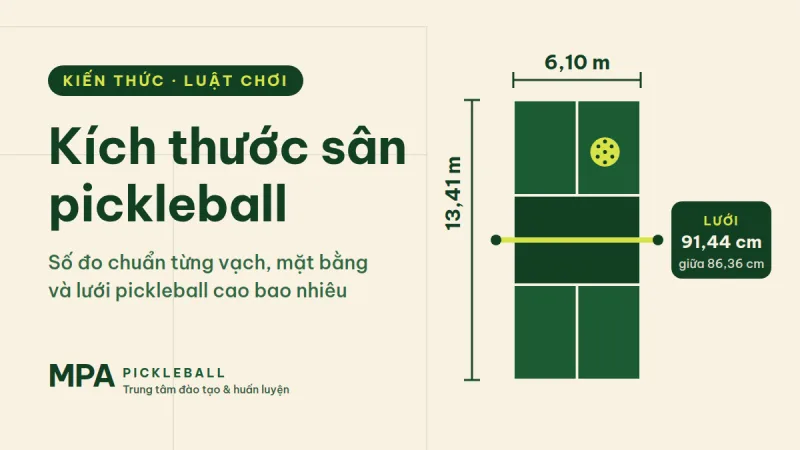 Kích thước sân pickleball tiêu chuẩn và lưới pickleball cao bao nhiêu