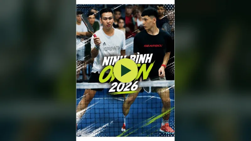 Ninh Bình Open 2026 – phần 2