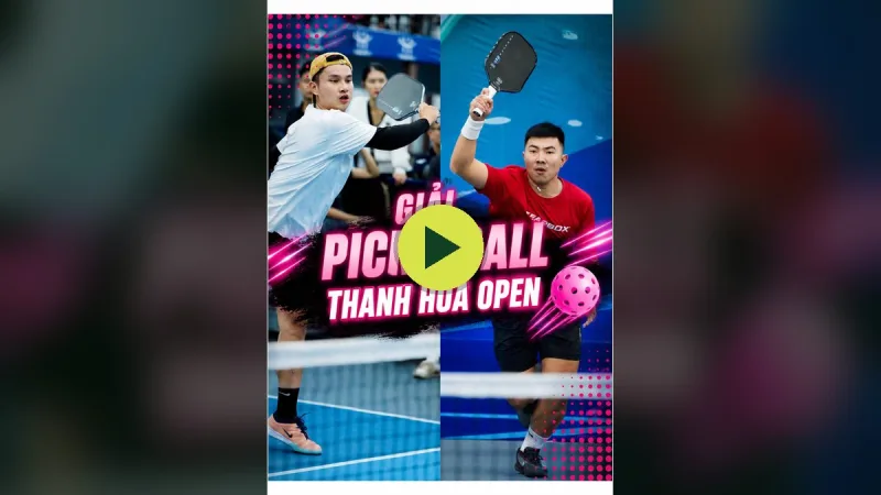 Giải pickleball Thanh Hoá Open 2026 – video 2