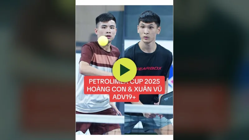 Cặp đôi trẻ Xuân Vũ – Hoàng Con tại Petrolimex Cup 2025