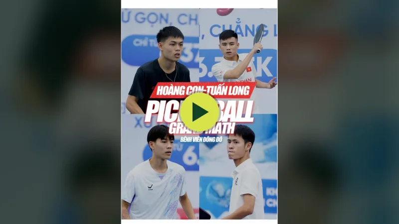 Giải BV Đông Đô: Hoàng Con – Tuấn Long thi đấu